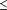 &le;